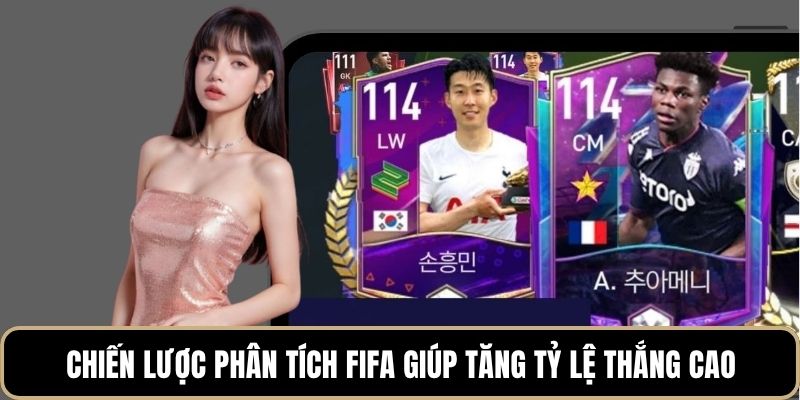 Chiến lược phân tích fifa giúp tăng tỷ lệ thắng cao