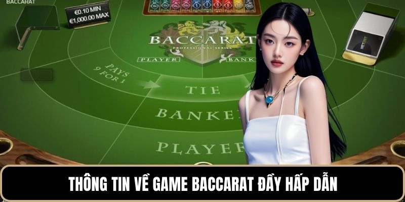 Thông tin về game baccarat đầy hấp dẫn