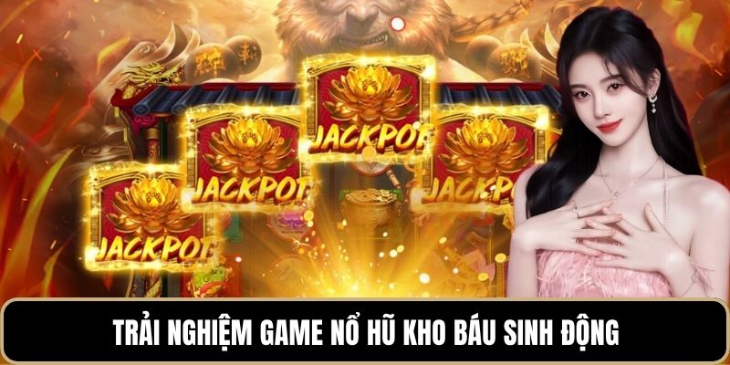 Trải nghiệm game nổ hũ kho báu sinh động